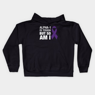 Alpha-1 is Tough Kids Hoodie